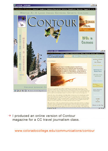 Contour Magazine is produced by Colorado College students. I designed and programmed an online version of the magazine.